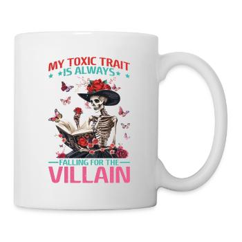 My Toxic Trait Is Always Falling For The Villain - Tasse - Weiß - Rechts
