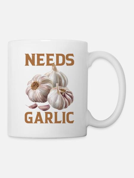 Needs More Garlic - Tasse - Weiß