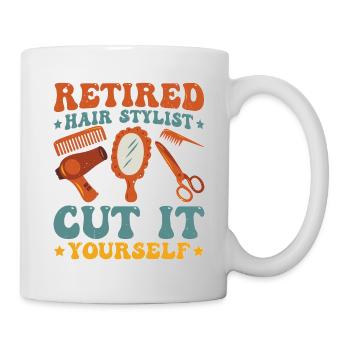 Retired Hair Stylist Cut It Yourself - Tasse - Weiß - Rechts