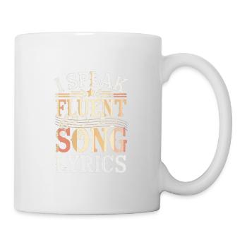 I Speak Fluent Song Lyrics 13 - Tasse - Weiß - Rechts