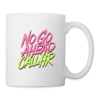 No Go Ahead Call HR 13 - Tasse - Weiß - Rechts