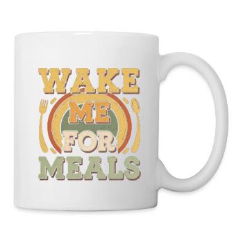 Wake Me For Meals 4 - Tasse - Weiß - Rechts