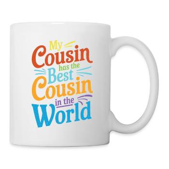 My Cousin Has The Best Cousin In The World 13 - Tasse - Weiß - Rechts