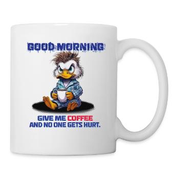 Good Morning – Give Me Coffee and No One Gets Hurt - Mug - white - Right