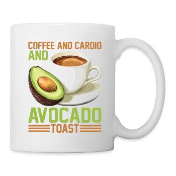 Coffee And Cardio And Avocado Toast - Tasse - Weiß - Rechts