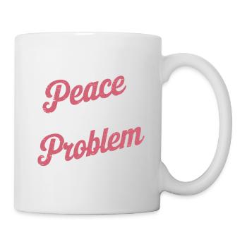 Be His Peace Because I'm His Problem 3 - Tasse - Weiß - Rechts