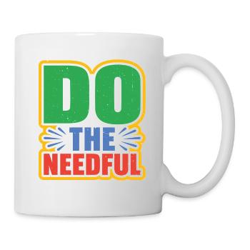 Do The Needful - Tasse - Weiß - Rechts