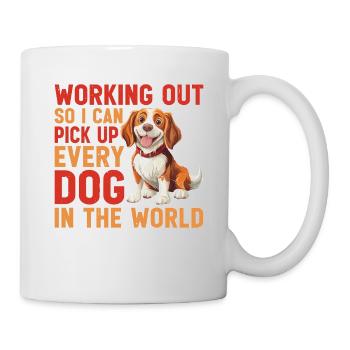 Working Out So I Can Pick Up Every Dog - Tasse - Weiß - Rechts