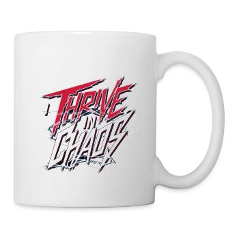 I Thrive In Chaos 9 - Tasse - Weiß - Rechts