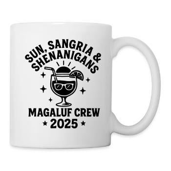 Sonne, Sangria & Shenanigans Magaluf Crew 2025 - Tasse - Weiß - Rechts