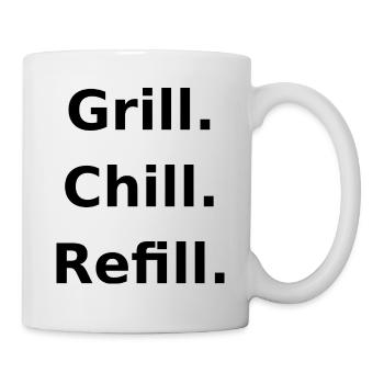 Chill doch. Grillen. Nachfüllen. - Tasse - Weiß - Rechts