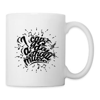 I can t go a day without music - Tasse - Weiß - Rechts
