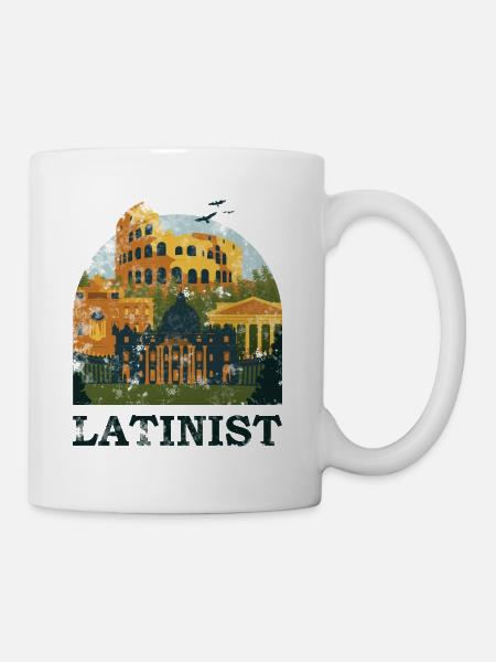 Latinist Latein Fremdsprache Rom - Tasse - Weiß