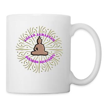 Buddha Yoga Lokah Samastah Sukhino Bhavantu - Tasse - Weiß - Rechts