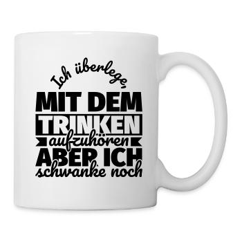 Alkohol lustiger Spruch saufen - Tasse - Weiß - Rechts