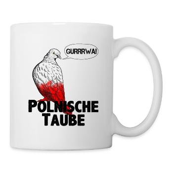 Polnische Taube Gurrrwa Schimpfwort lustig Polen - Tasse - Weiß - Rechts