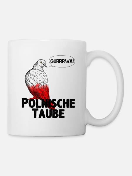 Polnische Taube Gurrrwa Schimpfwort lustig Polen - Tasse - Weiß