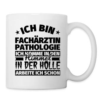 Fachärztin Pathologie Geschenk lustig Himmel Hölle - Tasse - Weiß - Rechts