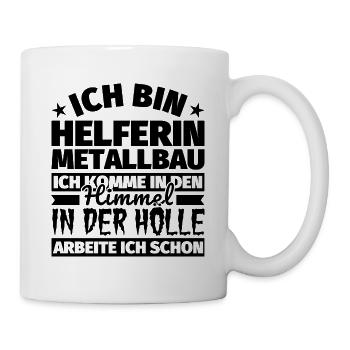 Helferin Metallbau Geschenk lustig Himmel Hölle - Tasse - Weiß - Rechts