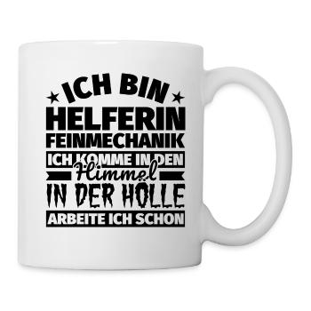 Helferin Feinmechanik Geschenk lustig Himmel Hölle - Tasse - Weiß - Rechts