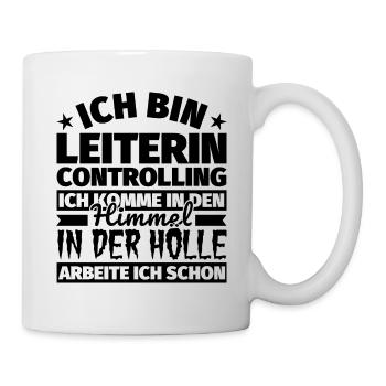 Leiterin Controlling Geschenk lustig Himmel Hölle - Tasse - Weiß - Rechts