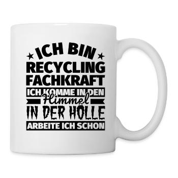 Recycling Fachkraft Geschenk lustig Himmel Hölle - Tasse - Weiß - Rechts
