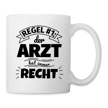 Arzt Geschenke – Hat immer Recht - Tasse - Weiß - Rechts