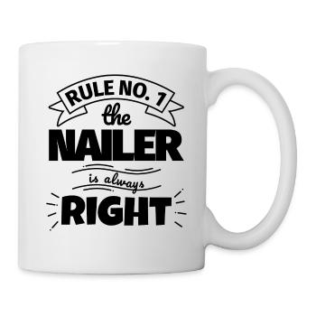 NAILER lustiges Geschenk - Tasse - Weiß - Rechts