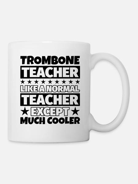 Trombone Teacher Gift - Mug - white