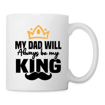 My father will always be my king - Mug - white - Right