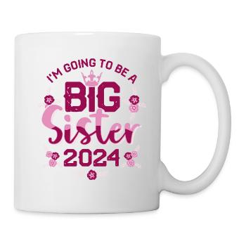 I'm going to be Big Sister 2024 pregnancy - Mug - white - Right