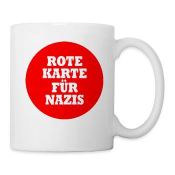 Rote karte für nazis - Tasse - Weiß - Rechts