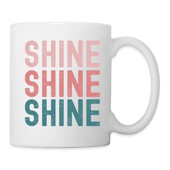 "Shine Brightly" Positive Affirmation for Women" - Mug - white - Right