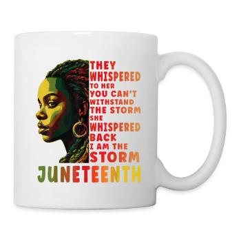 Juneteenth I am The Storm Black History Month - Mug - white - Right