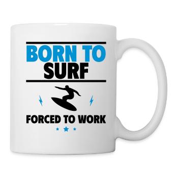 Geboren zum Surfen - Tasse - Weiß - Rechts
