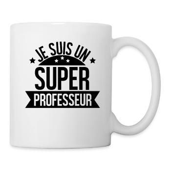 je suis un super professeur - Mug blanc - blanc - Droite