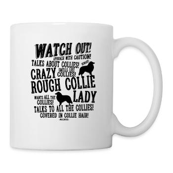 Watch Out Rough Collie B - Mug - white - Right