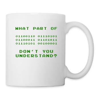WHAT PART DO NOT YOU UNDERSTAND? - Mug - white - Right