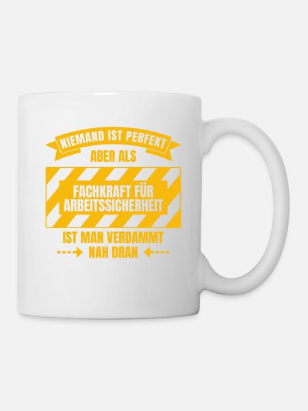 Niemand ist perfekt - Fachkraft für Arbeitssicherh - Tasse - Weiß