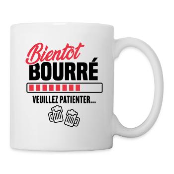Bientôt bourré veuillez patienter - Mug blanc - blanc - Droite