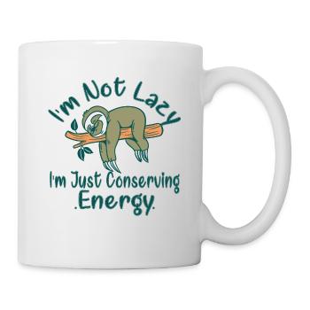 Ich bin nicht faul, ich spare nur meine Energie, Faultier - Tasse - Weiß - Rechts