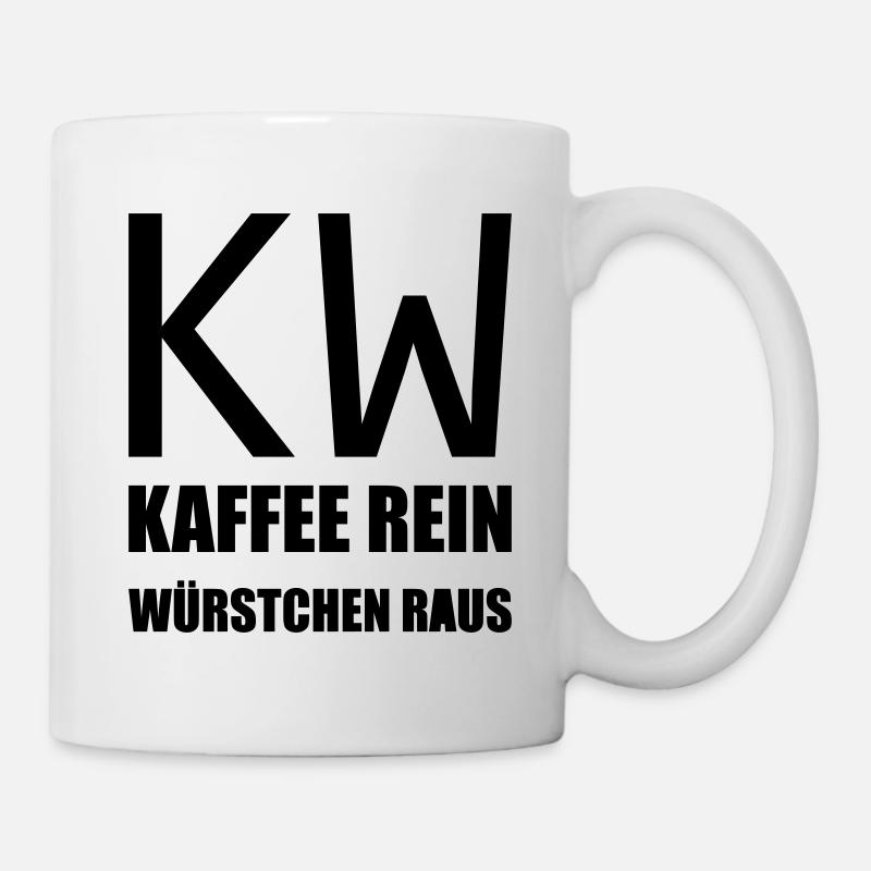 Witziges Design "Kaffee rein .. Würstchen raus" - Tasse - Weiß