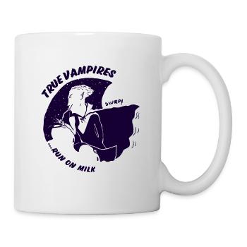 Wahre Vampire ernähren sich von Milch - Tasse - Weiß - Rechts