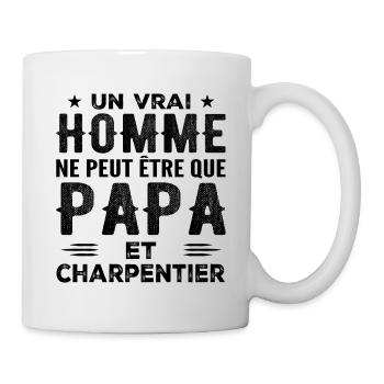Ein richtiger Mann ist nur Papa und Zimmermann - Tasse - Weiß - Rechts