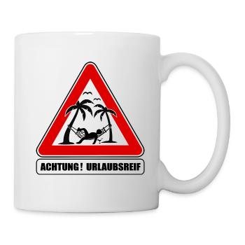 urlaubsreif lustiges Verkehrszeichen, Urlaub chill - Tasse - Weiß - Rechts