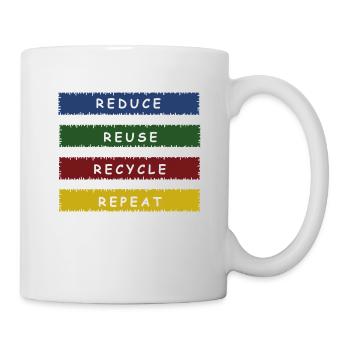 REDUCE REUSE RECYCLE Klimaschützer Umweltschutz - Tasse - Weiß - Rechts
