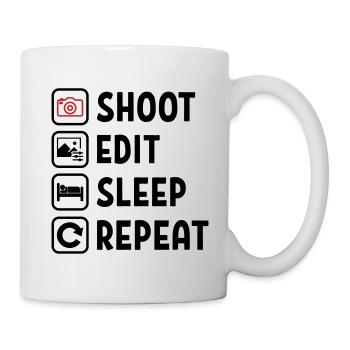 Shoot Edit Sleep Repeat - Tasse - Weiß - Rechts