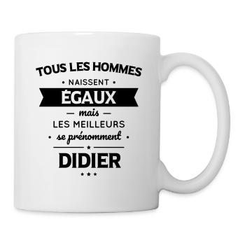 Hommes égaux meilleurs se prénomment Didier - Mug blanc - blanc - Droite