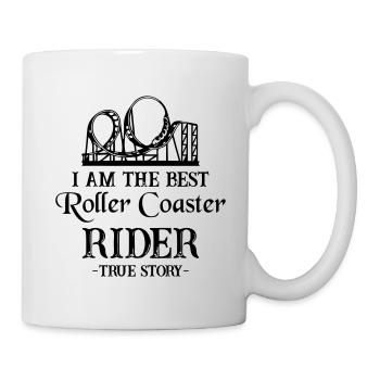 I Am The Best Roller Coaster Rider - Tasse - Weiß - Rechts