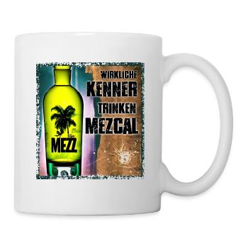 Mezcal für Kenner und Genießer - Tasse - Weiß - Rechts